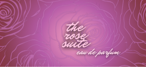 the rose suite, eau de parfum.