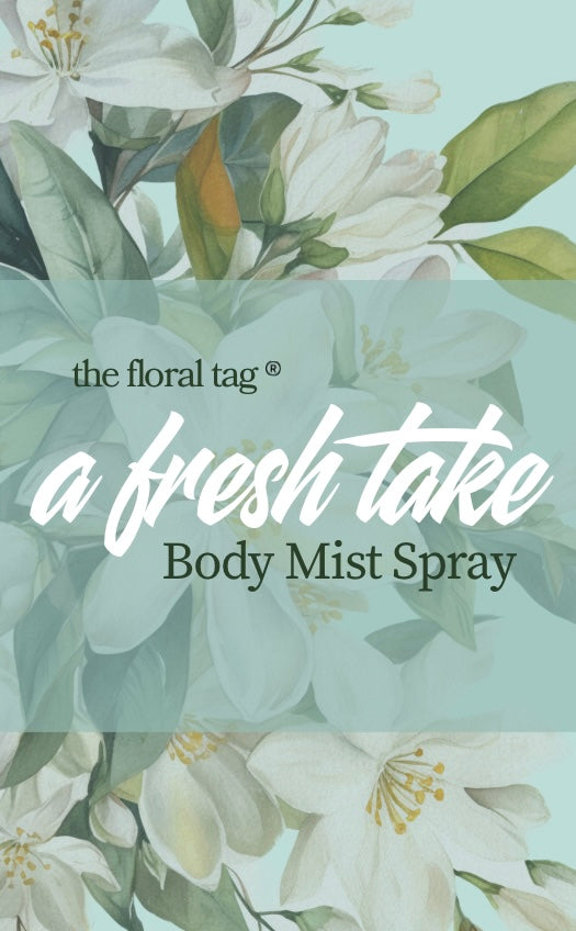 a fresh take, Body Mist.
