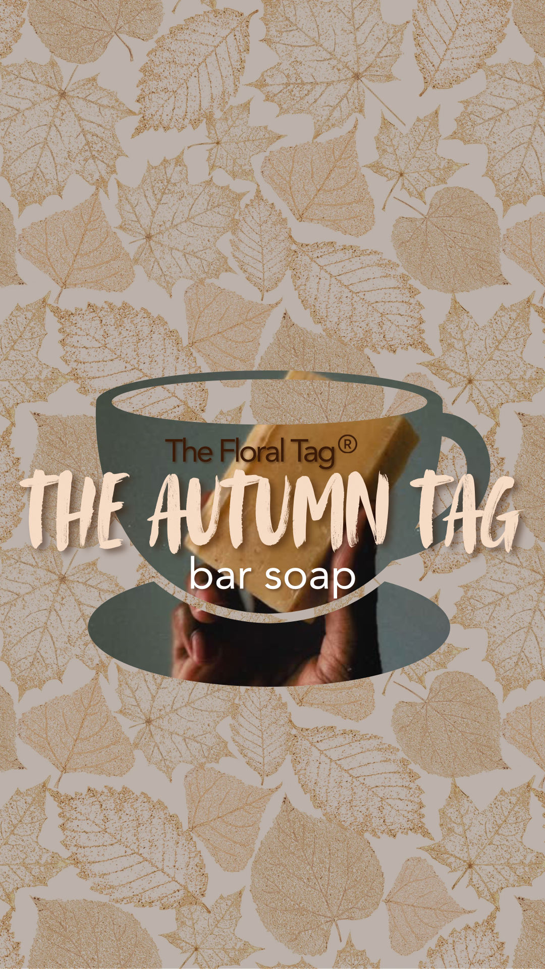 The Autumn Tag, Soap Bar.
